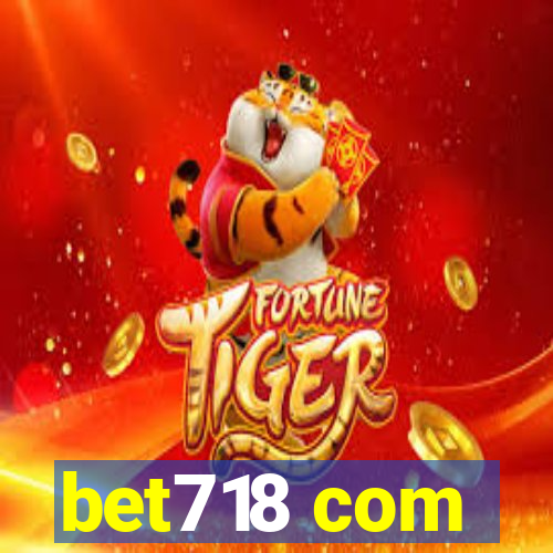 bet718 com